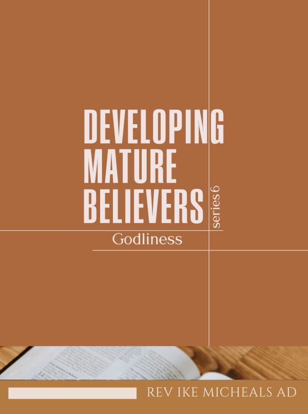 Developing mature believers 6