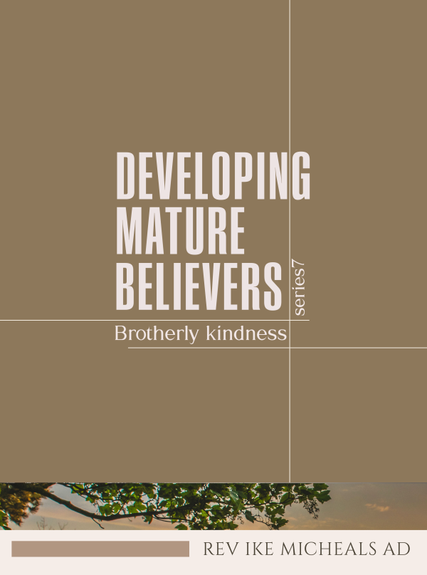 Developing mature believers 7