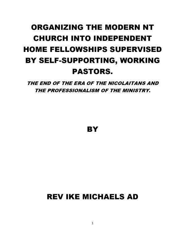 Organizing The Modern NT Church Into Independent Home Fellowships Supervised By Self - Image 3