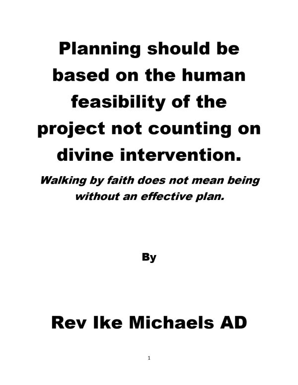 Planning Should Be Based On The Human Feasibility Of The Project Not Counting On Divine Intervention - Image 3