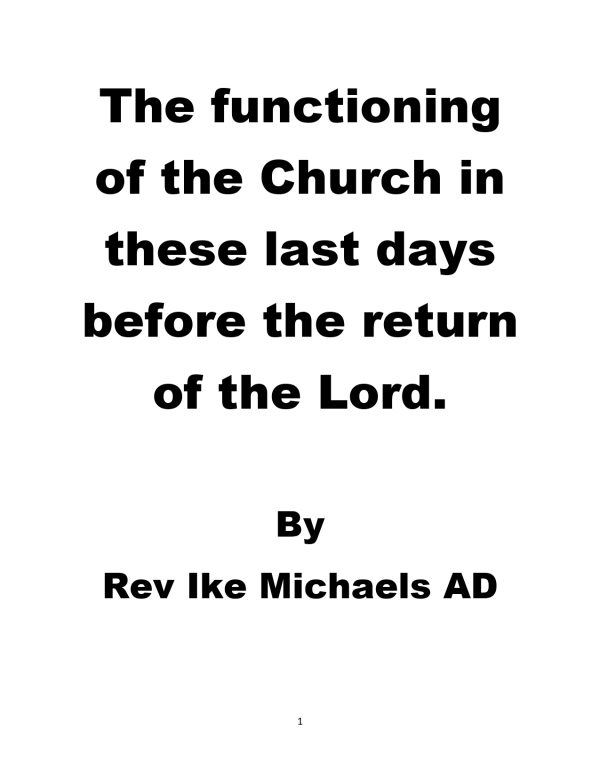 The Functioning Of The Church In These Last Days Before The Return Of The Lord - Image 3